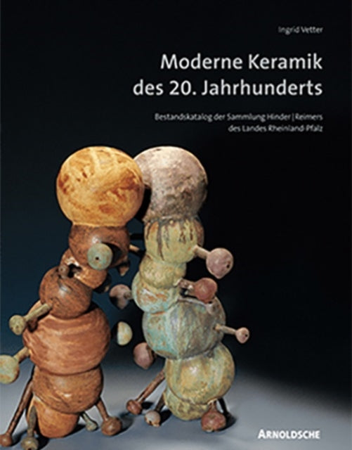 Book cover of: Modern 20th-century Ceramics. By: Ingrid Vetter