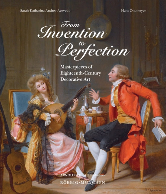 Book cover of: From Invention to Perfection. By: Sarah-Katharina Andres-Acevedo