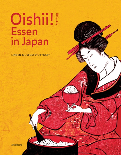 Book cover of: Oishii! Essen in Japan. By: Uta Werlich