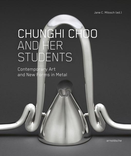 Book cover of: Chunghi Choo and Her Students. By: Jane Milosch