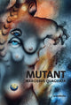 Book cover of: MUTANT: Narcissus Quagliata. By: Narcissus Quagliata