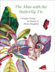 Book cover of: Man with the Butterfly Tie. By: Anna Haughton