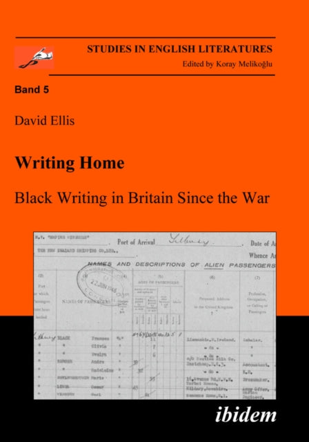Book cover of: Writing Home. Black Writing in Britain Since the War. By: David B. Ellis