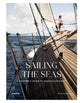 Sailing the Seas, A Voyager's Guide to Oceanic Getaways 9783899559972 gestalten