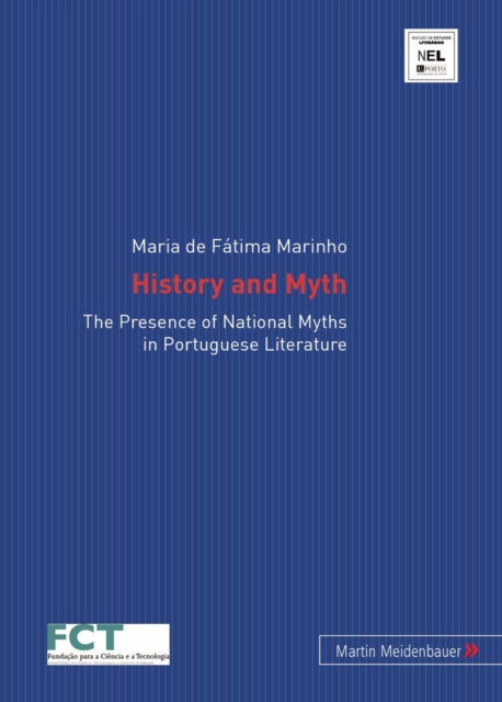Book cover of: History and Myth. By: Maria de Fátima Marinho