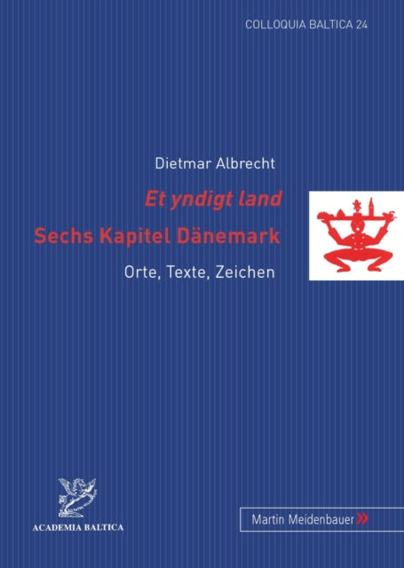 Book cover of: Et Yndigt Land- Sechs Kapitel Daenemark. By: Dietmar Albrecht