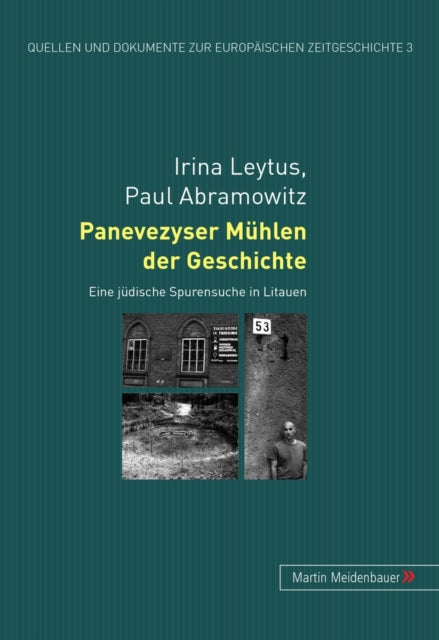 Book cover of: Panevezyser Muehlen Der Geschichte. By: Irina Leytus