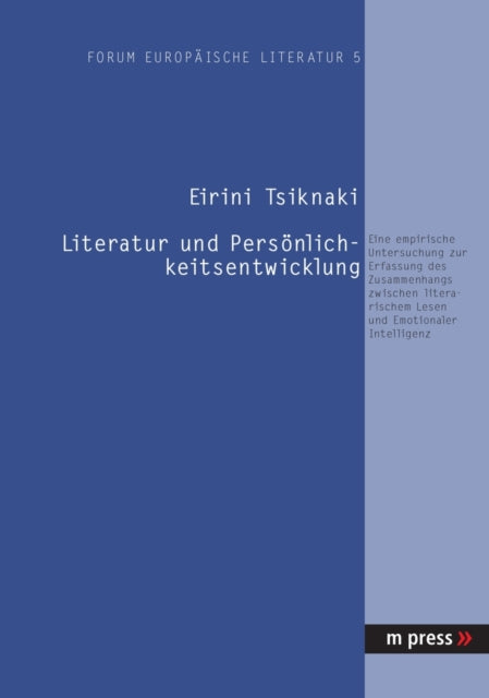 Book cover of: Literatur Und Persoenlichkeitsentwicklung. By: Eirini Tsiknaki