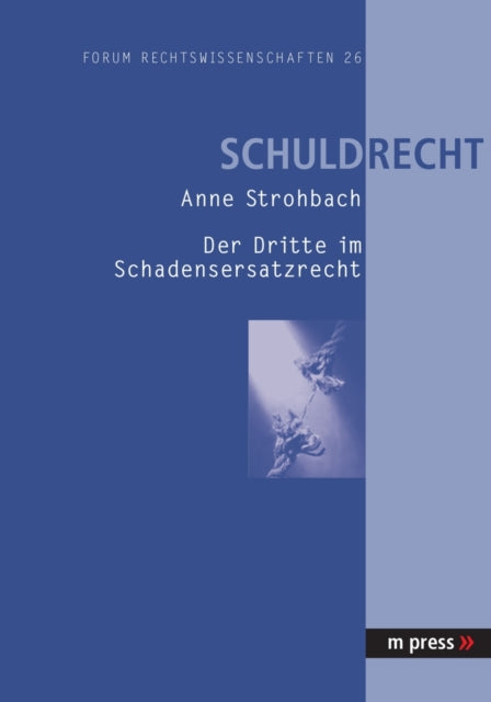 Book cover of: Der Dritte Im Schadensersatzrecht. By: Anne Strohbach