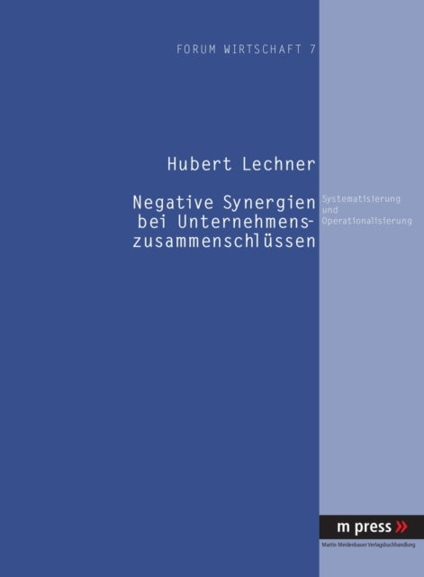 Book cover of: Negative Synergien Bei Unternehmenszusammenschluessen. By: Hubert Lechner