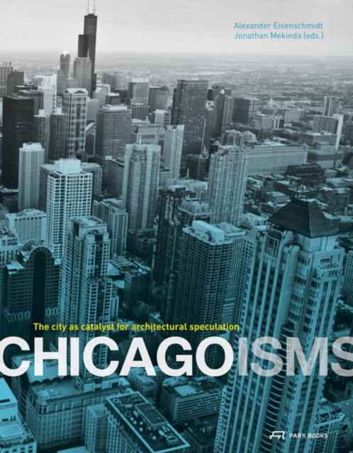 Book cover of: Chicagoisms. By: Alexander Eisenschmidt