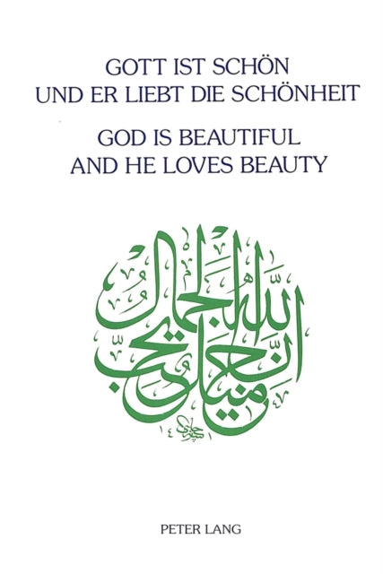 Book cover of: God is Beautiful and He Loves Beauty
