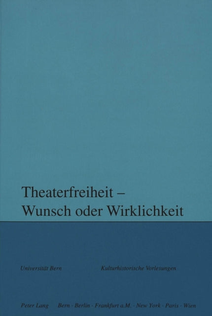 Book cover of: Theaterfreiheit - Wunsch oder Wirklichkeit?