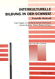 Book cover of: Interkulturelle Bildung in Der Schweiz- Fremde Heimat