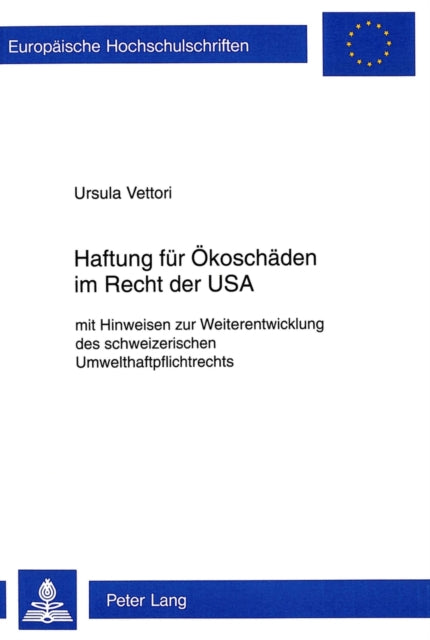 Book cover of: Haftung fuer Oekoschaeden im Recht der USA