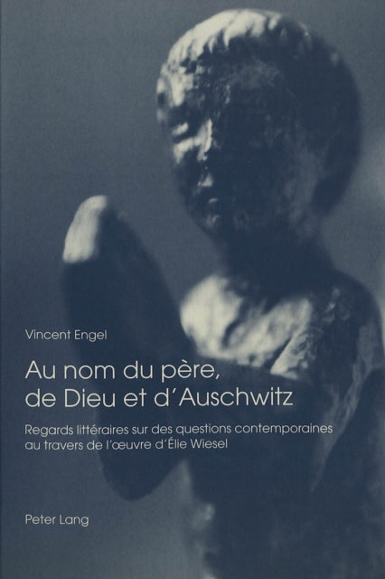 Book cover of: Au nom du pere, de Dieu et d'Auschwitz