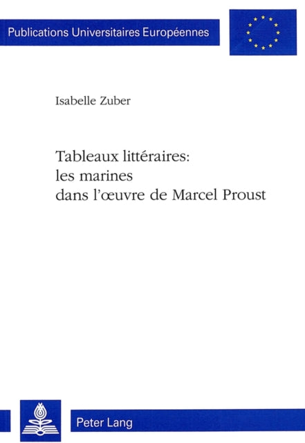 Book cover of: Tableaux litteraires: les marines dans l'oeuvre de Marcel Proust