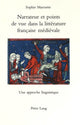 Book cover of: Narrateur Et Points De Vue Dans La Litterature Francaise Medievale: Une Approche Linguistique. By: Sophie Marnette