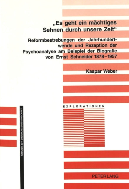 Book cover of: «Es geht ein maechtiges Sehnen durch unsere Zeit». By: Kaspar Weber