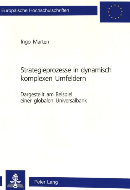 Book cover of: Strategieprozesse in dynamisch komplexen Umfeldern