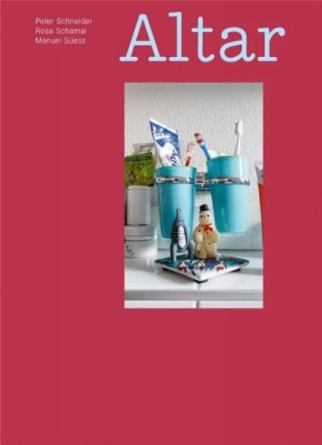 Book cover of: Altar. By: Peter Schneider