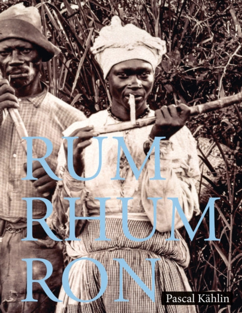 Book cover of: Rum - Rhum - Ron. By: P. Kahlin