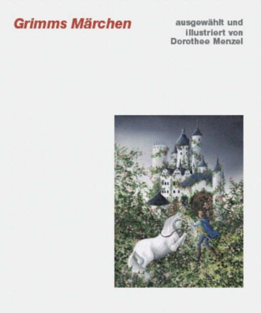 Book cover of: Grimms Marchen. By: Dorothee Menzel