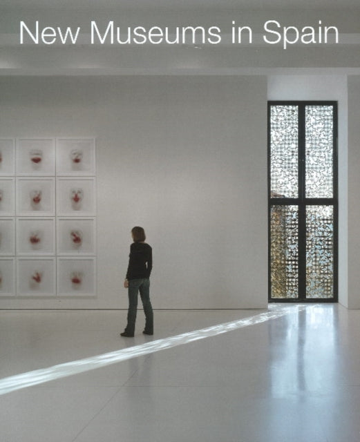 Book cover of: New Museums in Spain. By: Klaus Englert