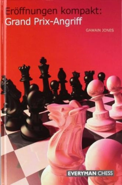 Book cover of: ERFFNUNGEN KOMPAKT GRAND PRIX ANGRIFF. By: Gawain Jones