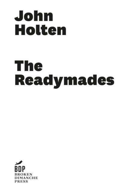 Book cover of: Readymades. By: John Holten