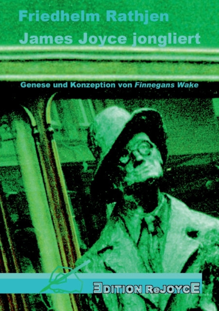 Book cover of: James Joyce jongliert