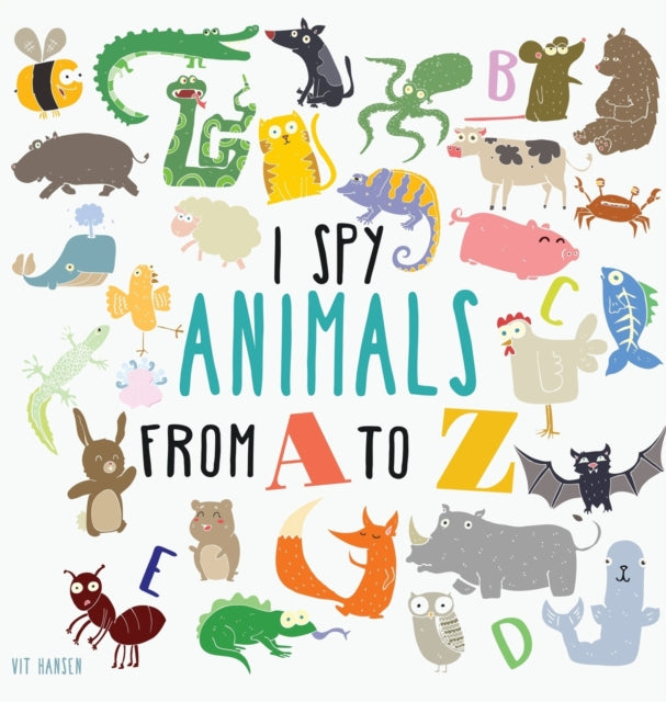 Book cover of: I Spy Animals from A to Z