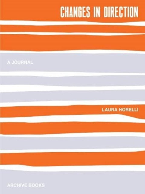 Book cover of: Changes in Direction. By: Laura Horelli