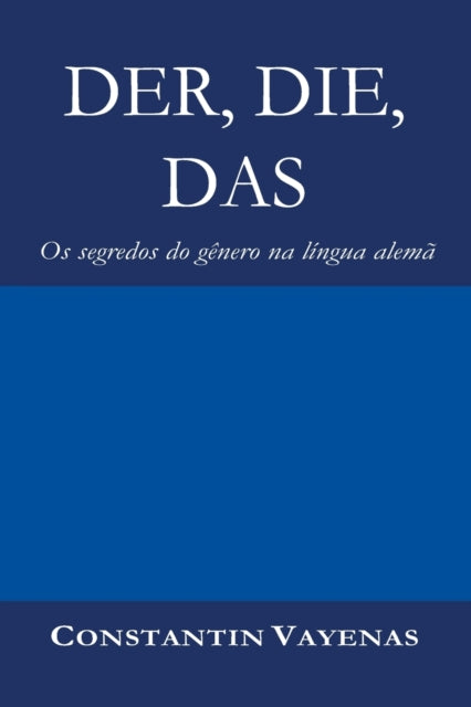 Book cover of: Der, Die, Das