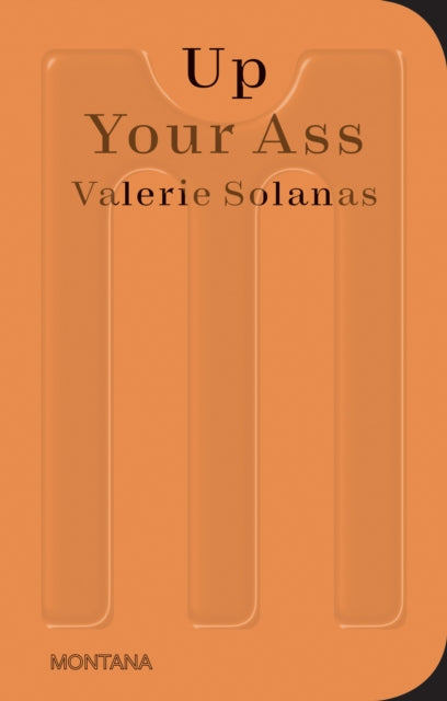 Book cover of: Up Your Ass. By: Valerie Solanas