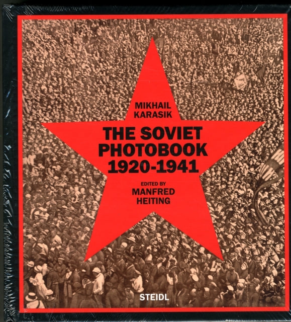 Book cover of: Soviet Photobook 1920-1941. By: Mikhail Karasik
