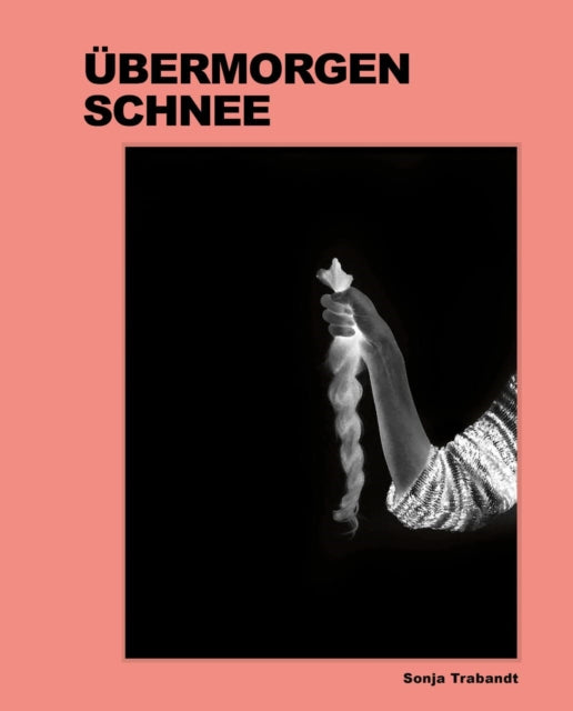 Book cover of: Sonja Trabandt: Tomorrow's Snow. By: Sonja Trabandt