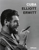 Book cover of: Cuba. By: Elliott Erwitt