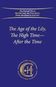 Book cover of: Age of the Lily, The High Time – After the Time
