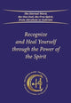 Book cover of: Recognize and Heal Yourself Through the Power of the Spirit (Softbound)