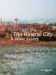 Book cover of: Kinetic City and Other Essays