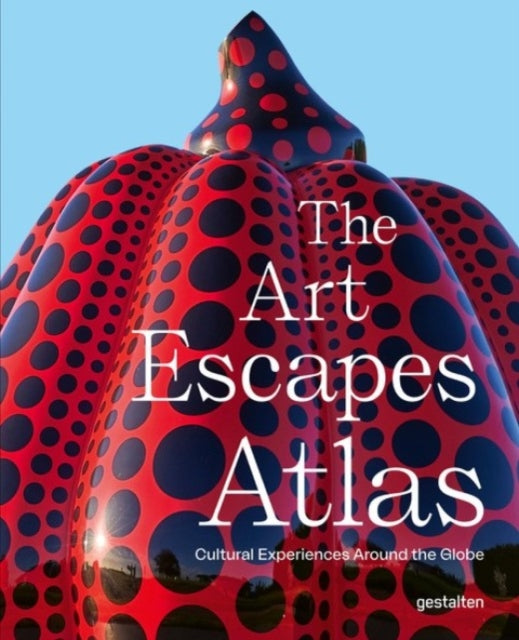 Book cover of: Art Escapes Atlas