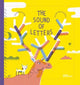 Book cover of: Sound of Letters. By: Jeanne Boyer