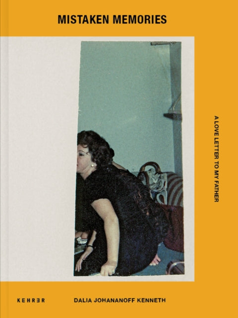 Book cover of: Mistaken Memories. By: Dalia Johananoff Kenneth