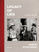Book cover of: Legacy of Lies. By: Robert Nickelsberg