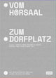 Book cover of: Vom Horsaal zum Dorfplatz. By: Kerstin Schmid