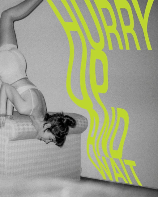 Book cover of: Hurry Up and Wait. By: Valerie Stoller