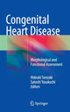 Book cover of: Congenital Heart Disease. By: Hideaki Senzaki