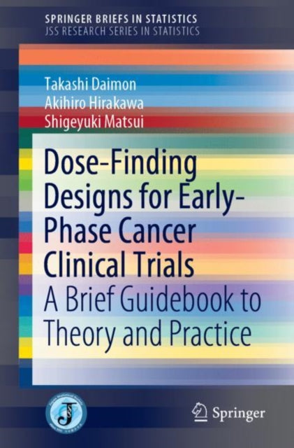 Book cover of: Dose-Finding Designs for Early-Phase Cancer Clinical Trials. By: Takashi Daimon
