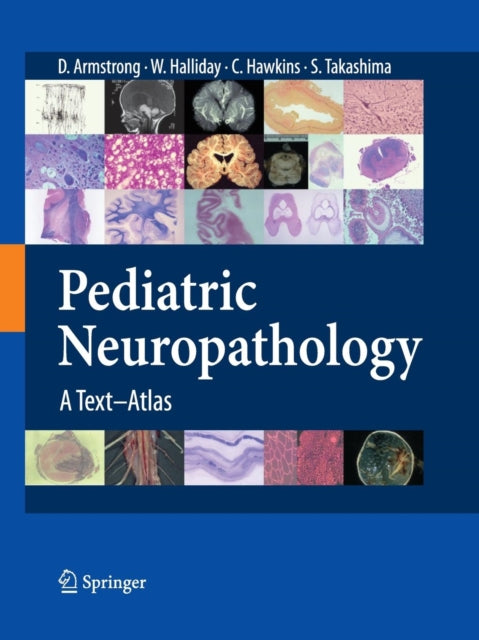Book cover of: Pediatric Neuropathology. By: Dawna Armstrong